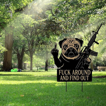 F Around & Find Out Dog Sentry Metal Dogs Silhouette Garden Stake with Middle Finger &Weapon Sign, FAFO Security Sign Middle Finger Dog Statue Decor for Outdoor Yard Patio (Pug, 8 * 16")