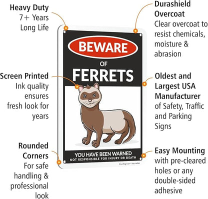 SmartSign Funny Beware Of Ferrets Warning Sign - 10"x7", 40 mil Laminated Rust-free Aluminum - Metal Signs for Wall Decor, Outdoors, Patio, Gifts, Cafe - Ferrets Theme, Made in USA