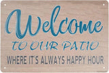 Retro Tin Signs Vintage Welcome To Our Patio Metal Sign Iron Painting for Indoor & Outdoor Home Bar Coffee Kitchen Wall Decor 12 x 8 INCH