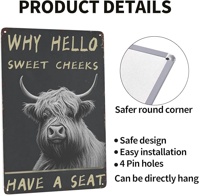 Vintage Bathroom Wall Art - Funny Highland Cattle Metal Tin Sign for Cow Lovers - Boho Retro Decor Gift 8x12 Inch Poster for Bathroom, Garden or Home 'Why Hello Sweet Cheeks Have A Seat' Accessory