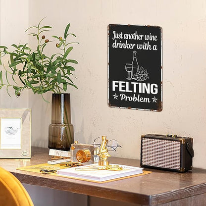 Vintage Retro Metal Wall Decor Signs Wine Drinker Felg Felt Felters for Home,Kitchen,Bathroom,Patio & Garden Inspirational & Funny Life Quotes 8x12 Inches