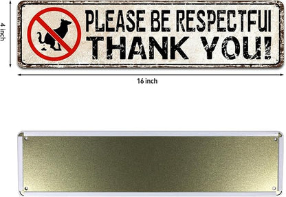 Please Be Respectful Sign No Dog Pooping or Peeing Sign for Yard | Dog Sign Industrial Warning Signs for House Lawn Outdoor Metal Decor, 4x16 Inch Tin Sign