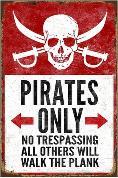 Funny No Parking Sign, Metal Warning Tin Signs, Pirates Only, Yard Sign Garage Farm Garden Wall Decor Sign Plaque Outdoor for Home Fence 8 X 12 Inches
