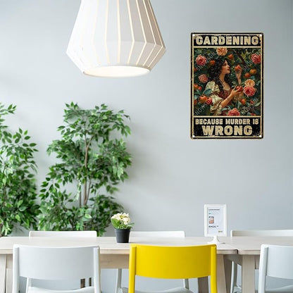 snowsun Vintage Metal Signs Girl Garden Because Muder Is Wrong Funny Tin Sign Wall Decor for Living Room Bedroom Garden Yard Bar Cafe 8×12 Inches