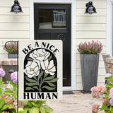 Dyrenson Inspirational Flower Decorative Garden Flag, Motivational Be A Nice Human Floral Yard Outside Home Decoration, Spring Summer Burlap Outdoor Small Decor Double Sided 12 x 18