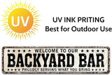 Funny Backyard Signs and Decor Outdoor Pool Decor, Outdoor Bar Signs Beer Sign, Welcome to Our Backyard Bar Sign 4" x 16"