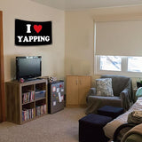 I Love Yapping Flag Funny Flags for Room 3x5 Feet College Dorm Room Decor Man Cave Frat Wall Flag Living Room Bedrrom Decoer