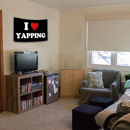 I Love Yapping Flag Funny Flags for Room 3x5 Feet College Dorm Room Decor Man Cave Frat Wall Flag Living Room Bedrrom Decoer