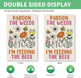 Perfectinsoy Pardon the Weeds I'm Feeding the Bees Garden Flag, No Mow Sign, Bee Keeper Yard Decor, Pollinator Garden Sign, Welcome Backyard Farmhouse Spring Outdoors Decor, Wildflower Bee Lover Gifts