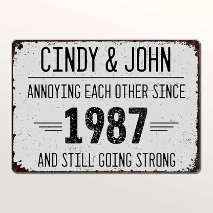 Annoying Each Other Since And Still Going Strong Personalized Metal Sign, Custom Anniversary Couple Metal Sign with Name, Annoying Each Other Metal Garden Sign for Couples, Gifts for Husband Wife