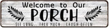Welcome to Our Porch Sign, Aluminum Metal Wall Sign for Home, Bar, Farmhouse, 4"x16" Use Outdoor/Indoor