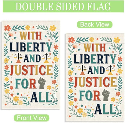 With Liberty and Justice for All Garden Flag, 12 x 18 Inch Double Sided Flora Outdoor Patio Yard Decor, Housewarming Gifts for New Homeowner, Political Gifts for Social Justice Supporter