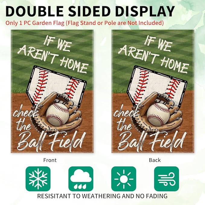 If We Aren't Here Check The Ball Field Baseball Sport Garden Flag, 12x18 in Double Sided Outdoor Decor Yard Flags, Funny Gifts for Baseball Lovers Softball Lover, Softball Mom Dad Gifts