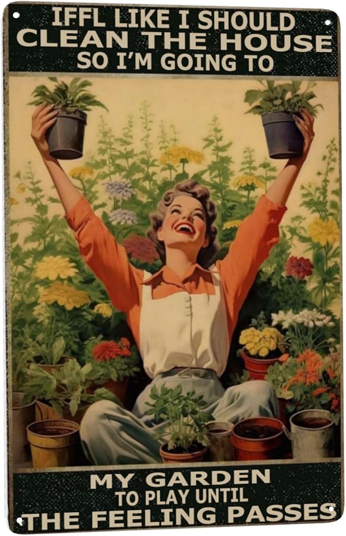 Retro Tin Sign Plant a Garden, Play Until Cleaning Urges Pass. Funny Wall Art Decor for Hippie, Boho, or Garden-Themed Spaces. Perfect Bathroom, Dining Room or Garden Gift. 8x12 Inches