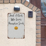 Retro Metal Tin Sign Just A Chick Who Loves Pumpkin Seedss Funny Wall Decor for Home,Garden,Patio,Yard,Office,Vintage 8x12 Inches Room Decorations