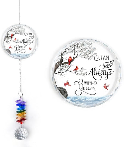 Glass Ornament Suncatcher - I am Always with You - Sympathy Gift for Loss of Loved One - Grief Gifts - Heaven Funeral Keepsake - Mother's Day for Mom Dad Grandpa Grandma