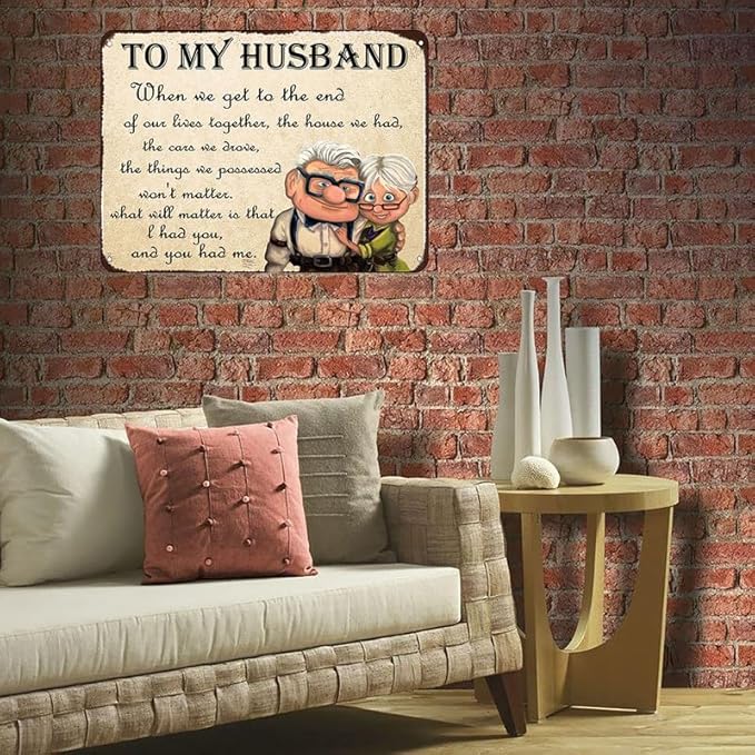 To My Husband Metal Sign Valentine's Gift from Wife - Anniversary Card for Husband - 8x12 Inch Wall Art Decor