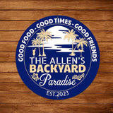 MeMate Personalized Backyard Paradise Sign - Customized Name Established Year Metal Sign for Outdoor Patio Decor, Restaurants, Farmhouse - Round Printed