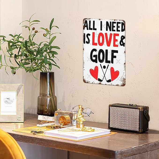 Vintage Metal Tin Sign All I Need Is Love And Golf 8x12 Inches Retro Wall Decor for Home,Garden,Patio,Office,Kitchen,Bedroom,Funny Quotes and Gothic Designs