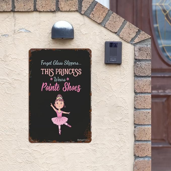 Vintage Tin Metal Funny Wall Decor Signs Forget Glass Slippers This Princess Wears Pointe Shoes Ballet for Home,Garden,Patio,Office,Kitchen,8x12 Inches Retro Room Decorations