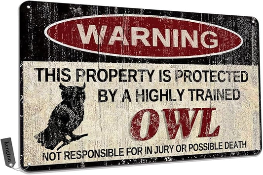 Vintage Owl Metal Sign Warning This Property is Protected by Highly Trained Owl Yard Sign Outdoor Home Wall Decor 12x8Inch