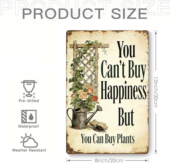 Garden Signs for Outside You Can't Buy Happiness But You Can Buy Plants, Funny Metal Signs for Home Garden Patio Yard, Retro Gardening Gifts for Women, Wall Decor 12" x 8"