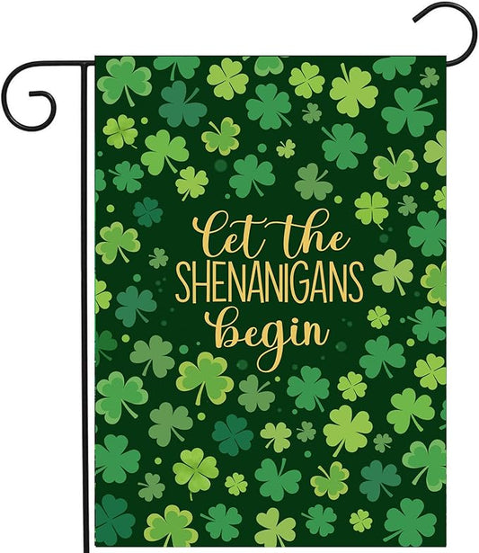 St Patricks Day Garden Flag 12x18 Double Sided for Outside Shamrock Clover Let the Shenanigans Begin Yard Signs Saint Patrick Spring Outdoor Decorative