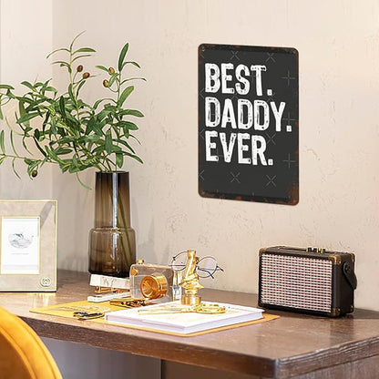 Vintage Tin Signs Best Daddy Ever Christmas for Room,Patio,Office,Yard & More Retro Metal Wall Decor,8x12 Inch Funny Quotes & Gothic Designs