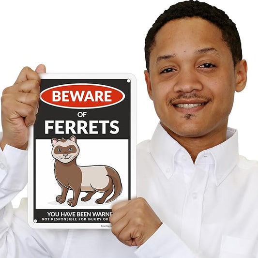 SmartSign Funny Beware Of Ferrets Warning Sign - 10"x7", 40 mil Laminated Rust-free Aluminum - Metal Signs for Wall Decor, Outdoors, Patio, Gifts, Cafe - Ferrets Theme, Made in USA