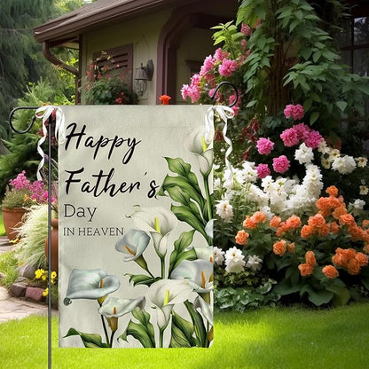 Happy Fathers Day in Heaven Garden Flag Calla Lily Floral Burlap Yard Flags Family Dad Daddy Remembrance House Banner Grave Cemetery Garden Flags for Outdoor Decorations 12 X 18 Inches