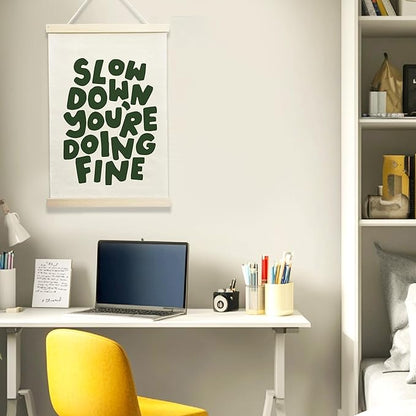 NQDWX Slow Down You're Doing Fine Hanging Flag - Motivational Wall Decor for Office Bedroom Therapy Room, 12x17 Inches Calming Canvas Banner with Wood Frame. (078)