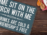 Front Porch Signs Decor Outdoor Aluminum Metal Tin Sign Vintage Camping Decorations, 12" X 16" Come Sit On The Porch with Me Funny Sayings