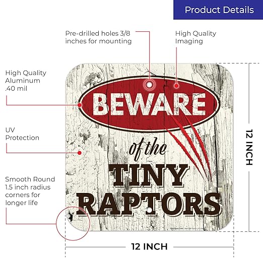 Beware of The Tiny Raptors Sign, Funny Chicken Rooster Hen Coop, Farmhouse Home Kitchen Decoration, 12x12 Inches, Rust Free Aluminum, Fade Resistant, Indoor/Outdoor Use, Made in USA