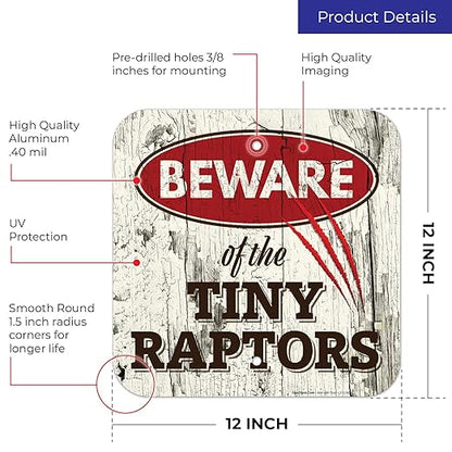 Beware of The Tiny Raptors Sign, Funny Chicken Rooster Hen Coop, Farmhouse Home Kitchen Decoration, 12x12 Inches, Rust Free Aluminum, Fade Resistant, Indoor/Outdoor Use, Made in USA