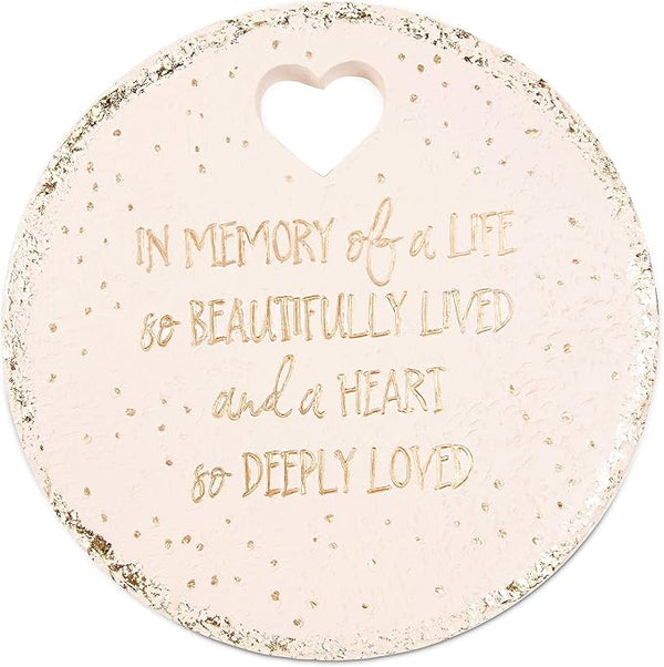 Pavilion Gift Company - in Memory of A Life So Beautifully Live & A Heart So Deeply Loved - 10" Round Weather Proof Garden Stone
