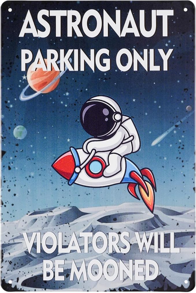 ASTRONAUT PARKING ONLY Poster Sign Decorative Signs Fun Metal Signs for Boys Space Themed Room Wall Decor Gifts for Teen Kids (Color10)