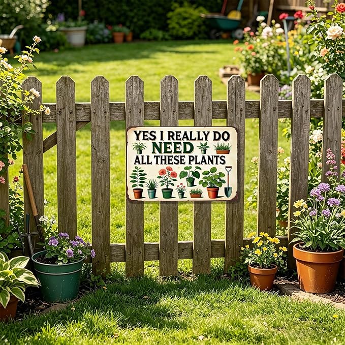 Garden Gifts Gardening Sign "I Really Need All These Plants" Outdoor Garden Decor For Home Patio Yard Lawn Room Greenhouse Funny Gardening Accessories Gifts For Plant Lover (8 * 12 Inches)