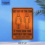 Get Out Of The Sun 12" x 8" Funny Tin Sign Beach Home Pool Tiki Bar Decor