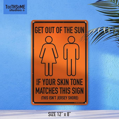 Get Out Of The Sun 12" x 8" Funny Tin Sign Beach Home Pool Tiki Bar Decor