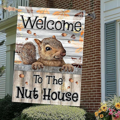 Welcome to the Nut House House Flag 28x40 Inch Double-Sided Outdoor Squirrel Decorations for Home Porch & Yard Outdoor Decoration