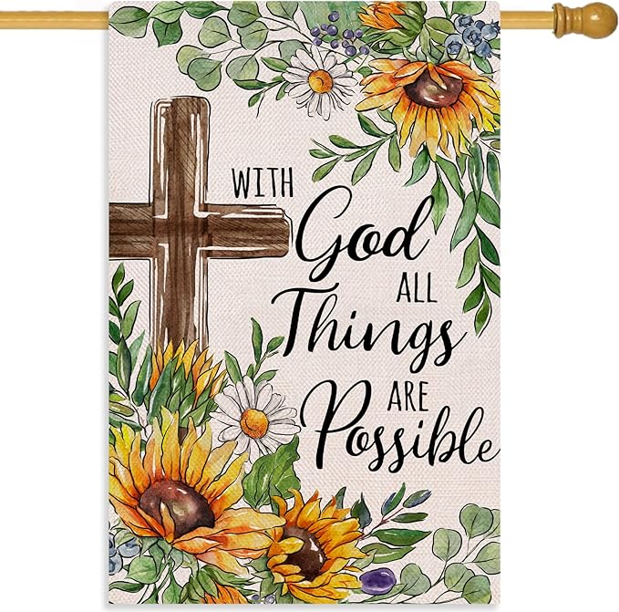 With God All Things Are Possible Religious Spring Summer Easter Decorative House Flag, Cross Sunflower Garden Yard Outside Decorations, Inspirational Fall Autumn Outdoor Large Home Decor 28x40