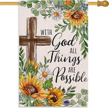 With God All Things Are Possible Religious Spring Summer Easter Decorative House Flag, Cross Sunflower Garden Yard Outside Decorations, Inspirational Fall Autumn Outdoor Large Home Decor 28x40