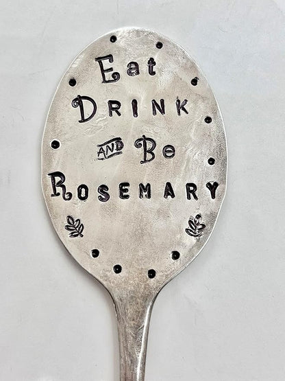 Funny Herb Marker, Eat Drink and Be Rosemary, Vintage Silver plate Spoon hand stamped one letter at a time, Great gift for a gardener