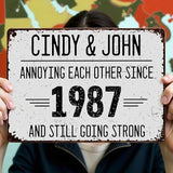 Annoying Each Other Since And Still Going Strong Personalized Metal Sign, Custom Anniversary Couple Metal Sign with Name, Annoying Each Other Metal Garden Sign for Couples, Gifts for Husband Wife