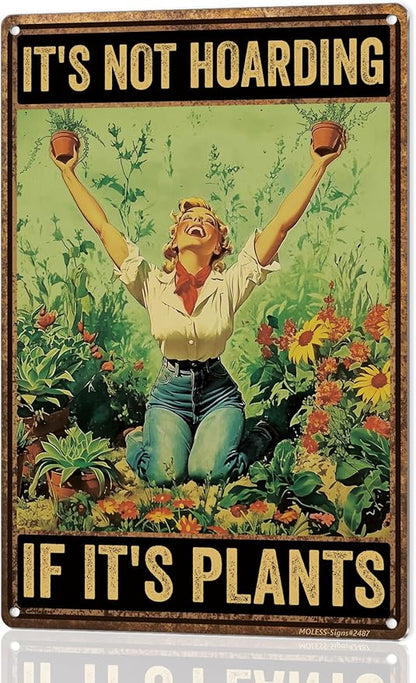 Funny Garden Sign – It’s Not Hoarding If It’s Plants | 12x8″ Vintage Metal Sign for Outdoor Garden Decor - Humorous Gardening Gift for Women & Plant Lovers, 2487