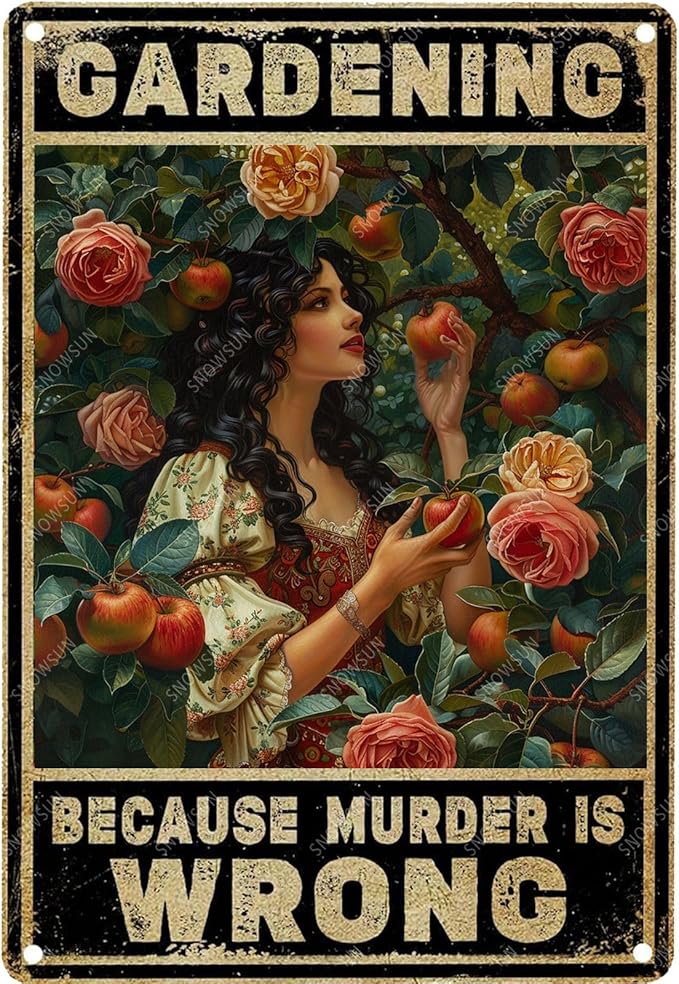 snowsun Vintage Metal Signs Girl Garden Because Muder Is Wrong Funny Tin Sign Wall Decor for Living Room Bedroom Garden Yard Bar Cafe 8×12 Inches