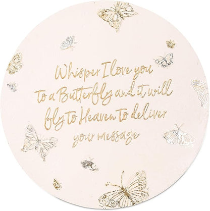 Pavilion - Whisper I Love You to A Butterfly and It Will Fly to Heaven to Deliver Your Message - 10 Inch Round Weather Proof Garden Stone
