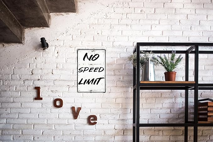 No Speed Limit Metal Sign – Rustic Tin Wall Decor for Boys’ Room, Car Enthusiasts, and Roadside Themes – 8 x 12 Inch