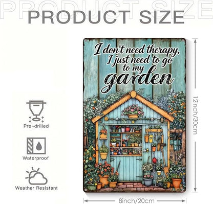 Garden Signs for Outside I don't Need Therapy, I Just Need to Go to My Garden, Funny Metal Signs for Home Garden Patio Yard, Retro Gardening Gifts for Women, Wall Decor 12" x 8"