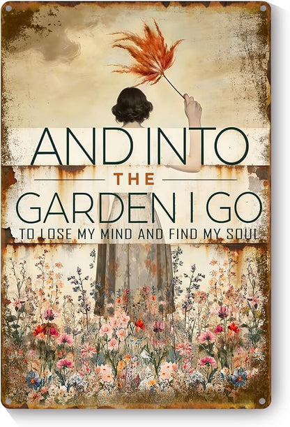 Garden Signs for Outside, Funny Metal Signs for Home Garden Patio Yard - and Into The Garden I Go, Vintage Gardening Gifts for Women, Wall Decor 12" x 8"